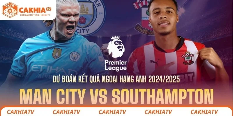 Nhận định chi tiết tình hình lực lượng 2 đội Manchester City vs Southampton